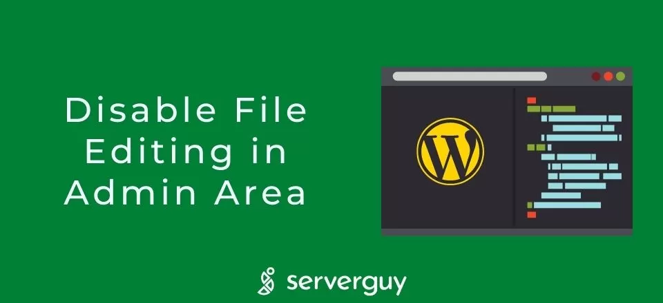 How to Disable File Editing in the WordPress Admin Area