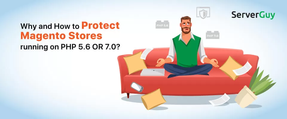Protecting Magento Stores on Older PHP Versions: Best Practices
